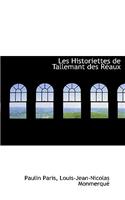Les Historiettes de Tallemant Des R Aux: (French)