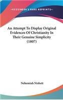 An Attempt to Display Original Evidences of Christianity in Their Genuine Simplicity (1807)