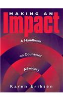 Making An Impact: A Handbook On Counselor Advocacy