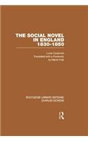 The Social Novel in England 1830-1850 (RLE Dickens)