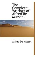 The Complete Writings of Alfred de Musset