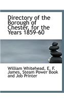 Directory of the Borough of Chester, for the Years 1859-60