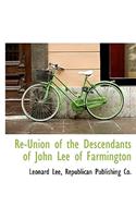 Re-Union of the Descendants of John Lee of Farmington