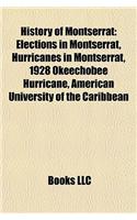 History of Montserrat: Elections in Montserrat, Hurricanes in Montserrat, 1928 Okeechobee Hurricane, American University of the Caribbean