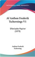 AF Anthon Frederik Tschernings V1