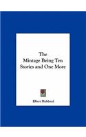 The Mintage Being Ten Stories and One More