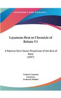 Layamons Brut or Chronicle of Britain V1