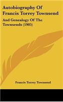 Autobiography Of Francis Torrey Townsend