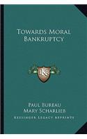 Towards Moral Bankruptcy