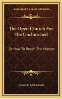 The Open Church for the Unchurched
