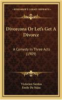 Divorcons or Let's Get a Divorce