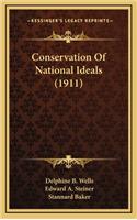 Conservation of National Ideals (1911)