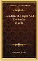 The Man, the Tiger and the Snake (1921)