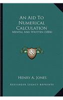 Aid to Numerical Calculation: Mental and Written (1884)