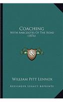 Coaching: With Anecdotes Of The Road (1876)