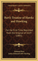 Bert's Treatise of Hawks and Hawking