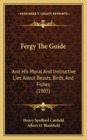 Fergy The Guide