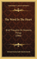 The Word In The Heart