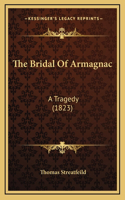 The Bridal Of Armagnac: A Tragedy (1823)
