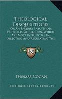 Theological Disquisitions