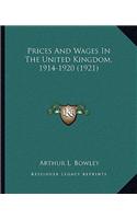 Prices And Wages In The United Kingdom, 1914-1920 (1921)