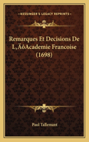 Remarques Et Decisions De L'Academie Francoise (1698)