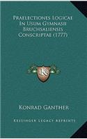 Praelectiones Logicae In Usum Gymnasii Bruchsaliensis Conscriptae (1777)