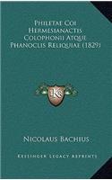 Philetae Coi Hermesianactis Colophonii Atque Phanoclis Reliquiae (1829)