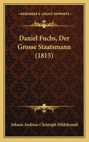 Daniel Fuchs, Der Grosse Staatsmann (1815)