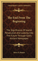 The End From The Beginning