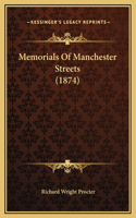 Memorials Of Manchester Streets (1874)