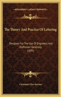The Theory And Practice Of Lettering