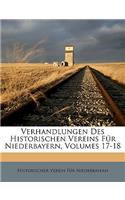 Verhandlungen Des Historischen Vereins Fur Niederbayern, Volumes 17-18