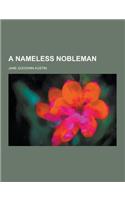 A Nameless Nobleman: (English)