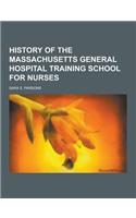 History of the Massachusetts General Hospital Training School for Nurses