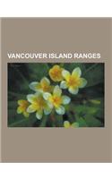 Vancouver Island Ranges: Alexandra Peak, Argus Mountain, Beaufort Range, Big Baldy Mountain (Vancouver Island, British Columbia), Big Den Mount(English)