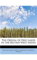 The Ordeal of Free Labor in the British West Indies