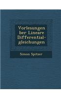 Vorlesungen Ber Lineare Differential-Gleichungen