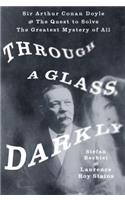 Through a Glass, Darkly