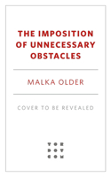 The Imposition of Unnecessary Obstacles