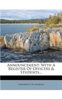 Announcement: With a Register of Officers & Students...: With a Register of Officers & Students...