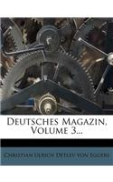 Deutsches Magazin, Volume 3...