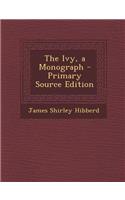 Ivy, a Monograph