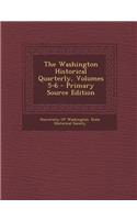 The Washington Historical Quarterly, Volumes 5-6