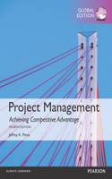 Project Management: Achieving Competitive Advantage, Global Edition