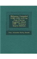 Melusine: Compiled (1382-1394 A.D.) by Jean D'Arras; Englisht about 1500 - Primary Source Edition