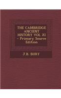 The Cambridge Ancient History Vol XI - Primary Source Edition