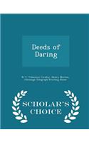 Deeds of Daring - Scholar's Choice Edition