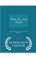 This_is_america - Scholar's Choice Edition