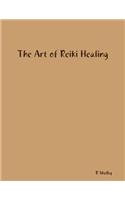 The Art of Reiki Healing